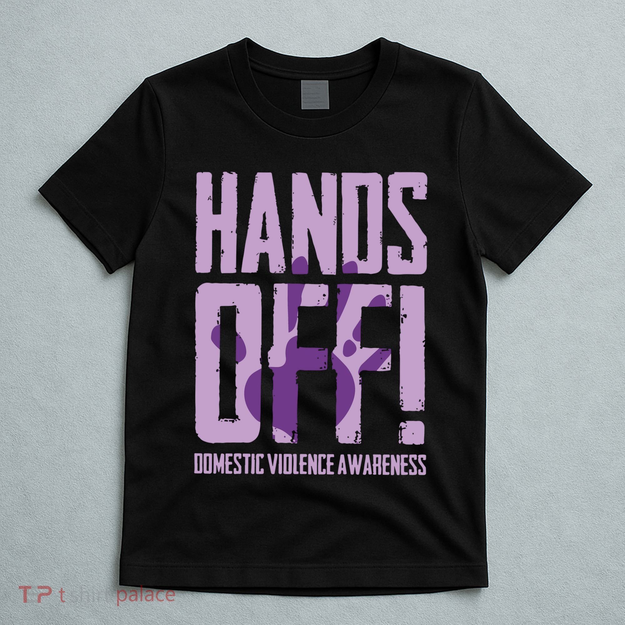 Hands Off Domestic Violence Awareness T-Shirt
