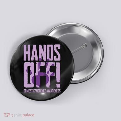 Hands Off Domestic Violence Awareness Button
