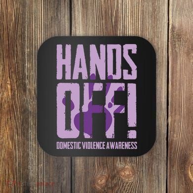 Hands Off Domestic Violence Awareness Coaster