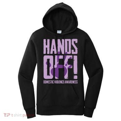 Hands Off Domestic Violence Awareness Women's Hoodie