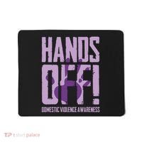 Hands Off Domestic Violence Awareness Mousepad thumb 0