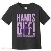 Hands Off Domestic Violence Awareness Toddler T-Shirt thumb 0