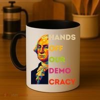 Hands Off Democracy Security Protest George Washington USA Coffee Mug thumb 4