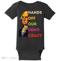 Hands Off Democracy Security Protest George Washington USA Baby Bodysuit thumb 0
