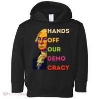 Hands Off Democracy Security Protest George Washington USA Toddler Hoodie thumb 0