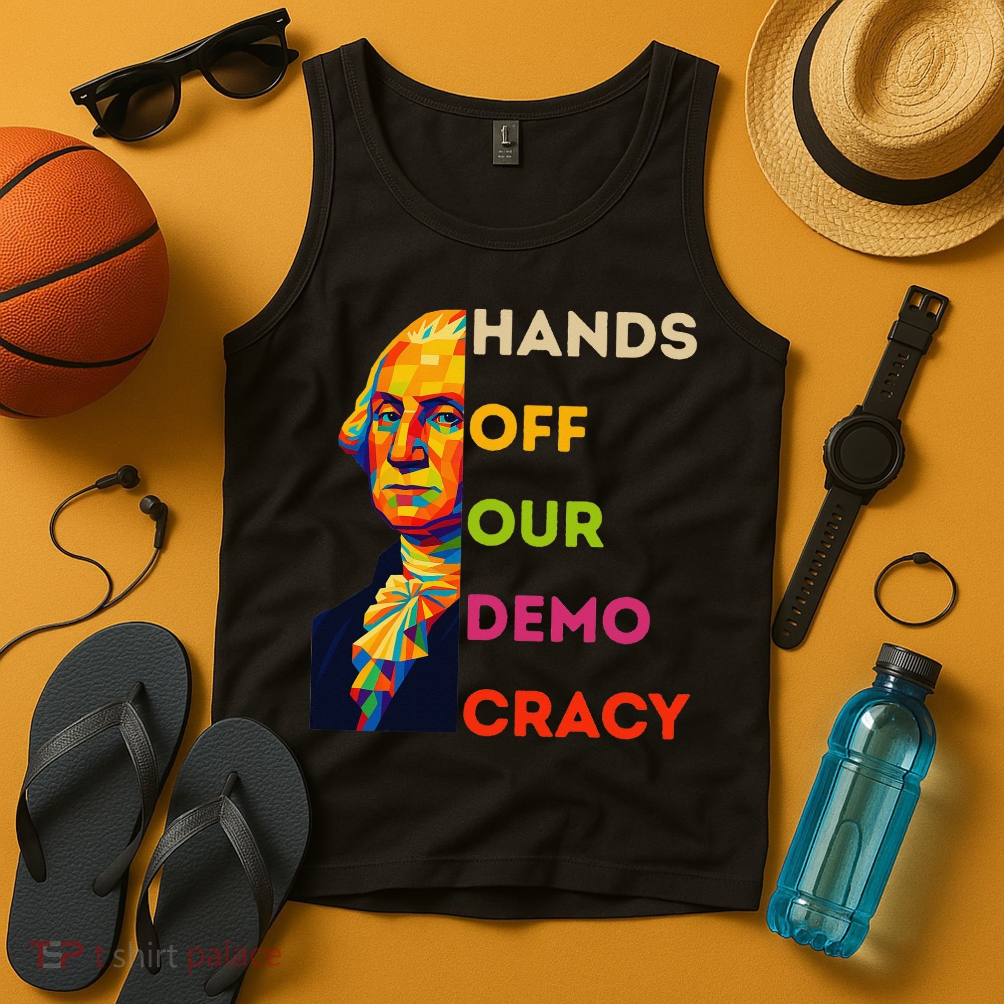 Hands Off Democracy Security Protest George Washington USA Tank Top