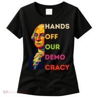 Hands Off Democracy Security Protest George Washington USA Women's T-Shirt thumb 0