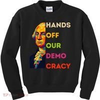 Hands Off Democracy Security Protest George Washington USA Kids Sweatshirt thumb 0