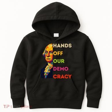 Hands Off Democracy Security Protest George Washington USA Kids Hoodie
