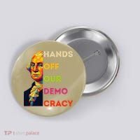 Hands Off Democracy Security Protest George Washington USA Button thumb 0