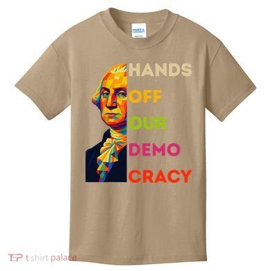 Hands Off Democracy Security Protest George Washington USA Kids T-Shirt