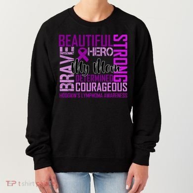 Hodgkin's  lymphoma Awareness For My Mom Women's Sweatshirt
