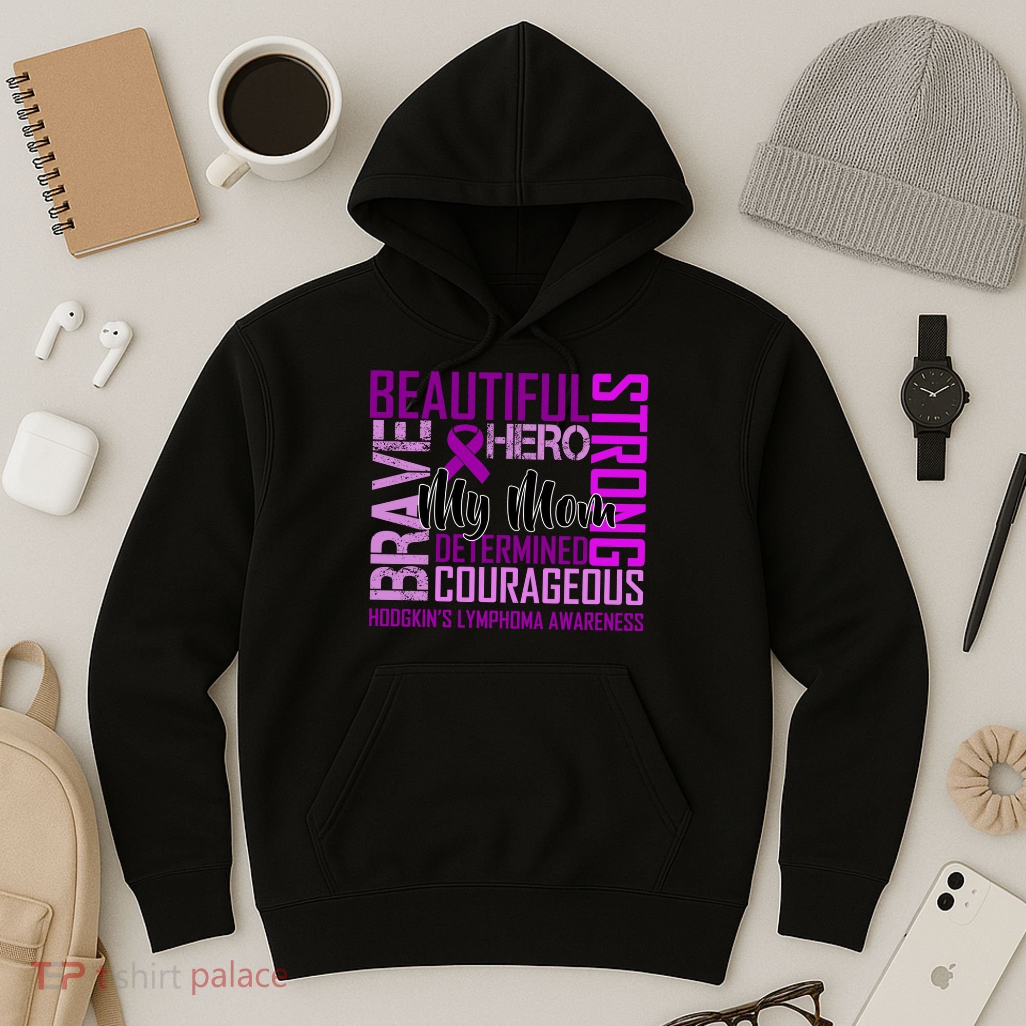 Hodgkin's  lymphoma Awareness For My Mom Hoodie