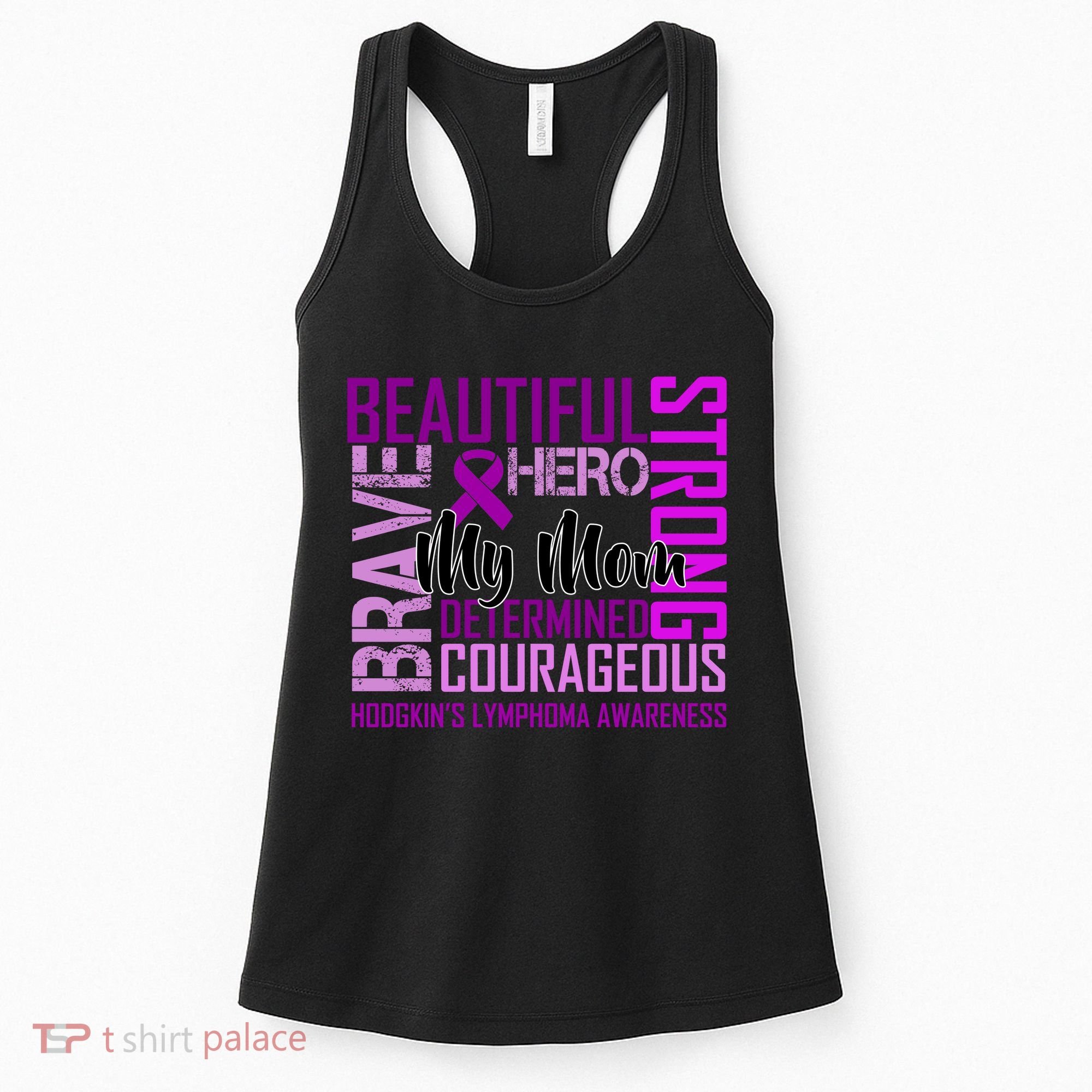 Hodgkin's  lymphoma Awareness For My Mom Women's Tank Top
