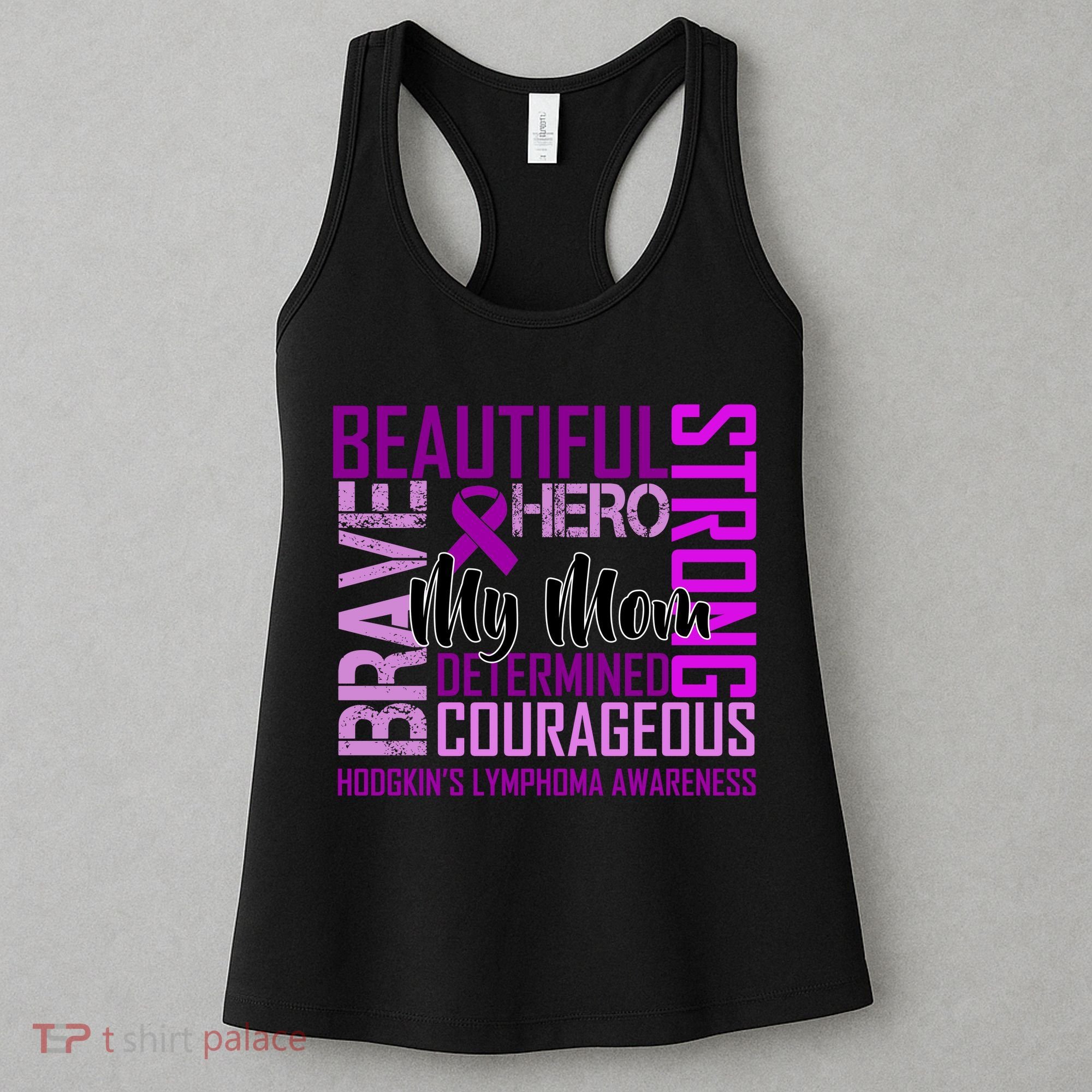 Hodgkin's  lymphoma Awareness For My Mom Women's Tank Top