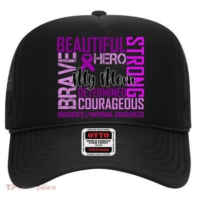 Hodgkin's  lymphoma Awareness For My Mom Hat