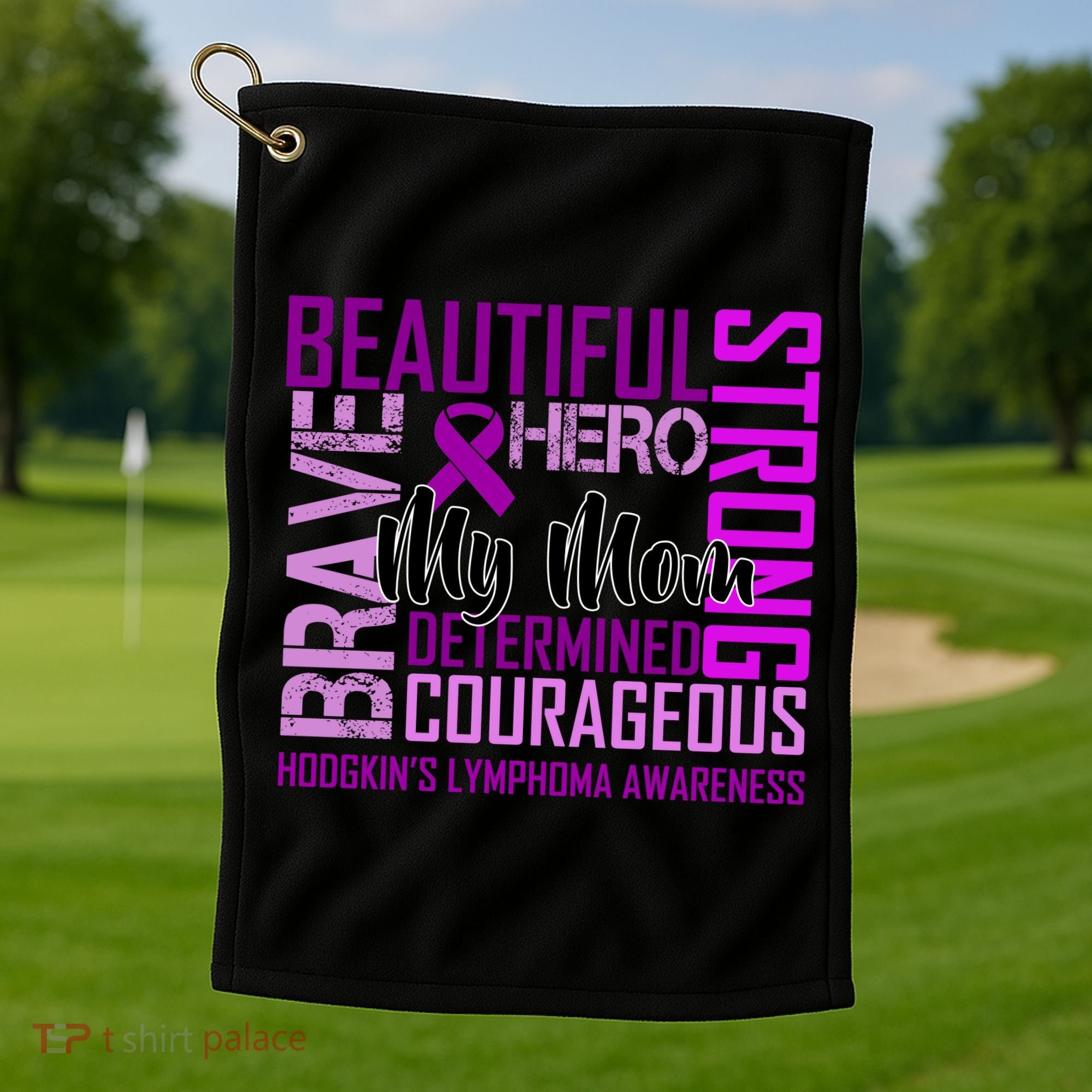 Hodgkin's  lymphoma Awareness For My Mom Golf Towel