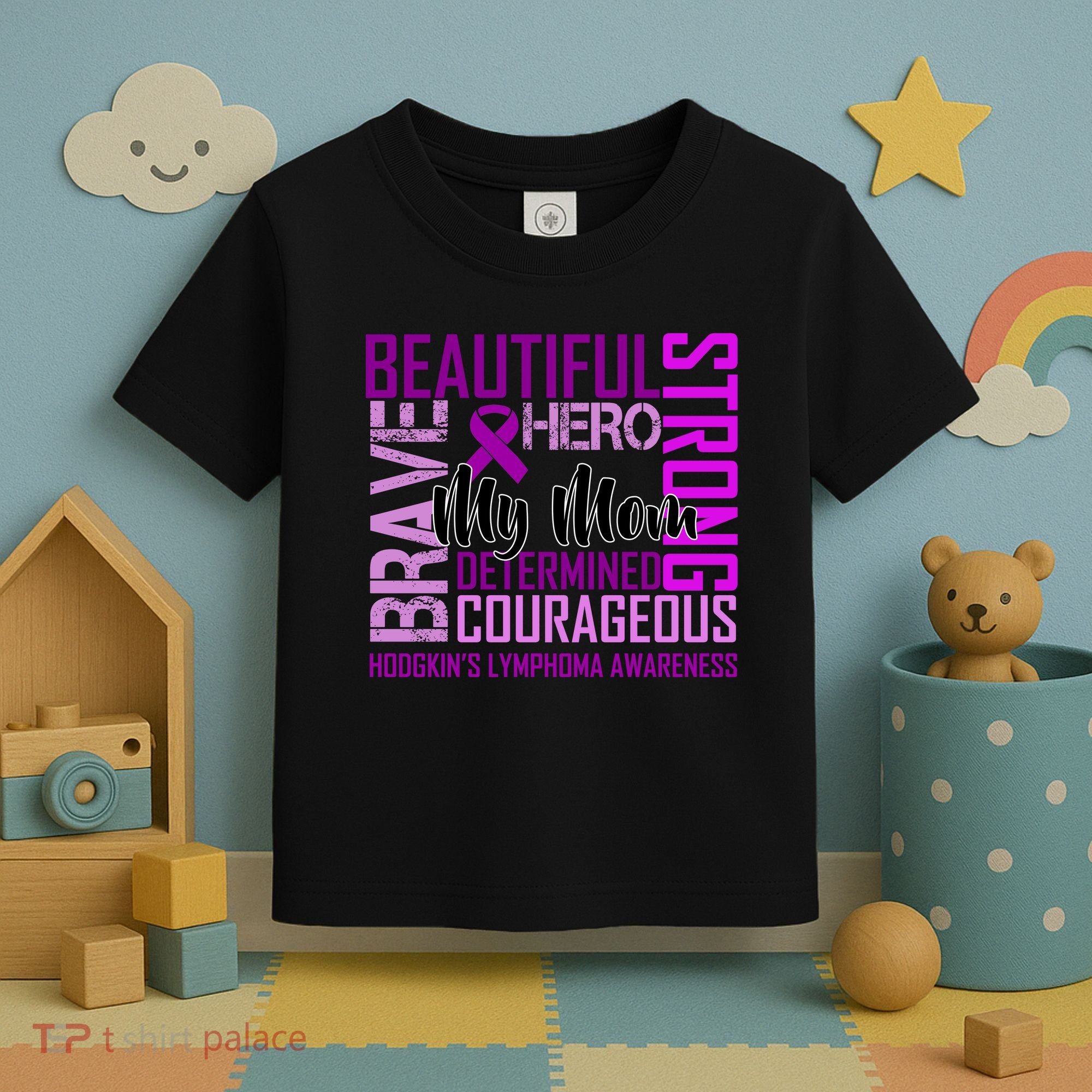 Hodgkin's  lymphoma Awareness For My Mom Toddler T-Shirt