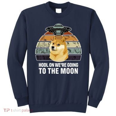 Hodl On We're Going To The Moon Retro Dogecoin Sweatshirt