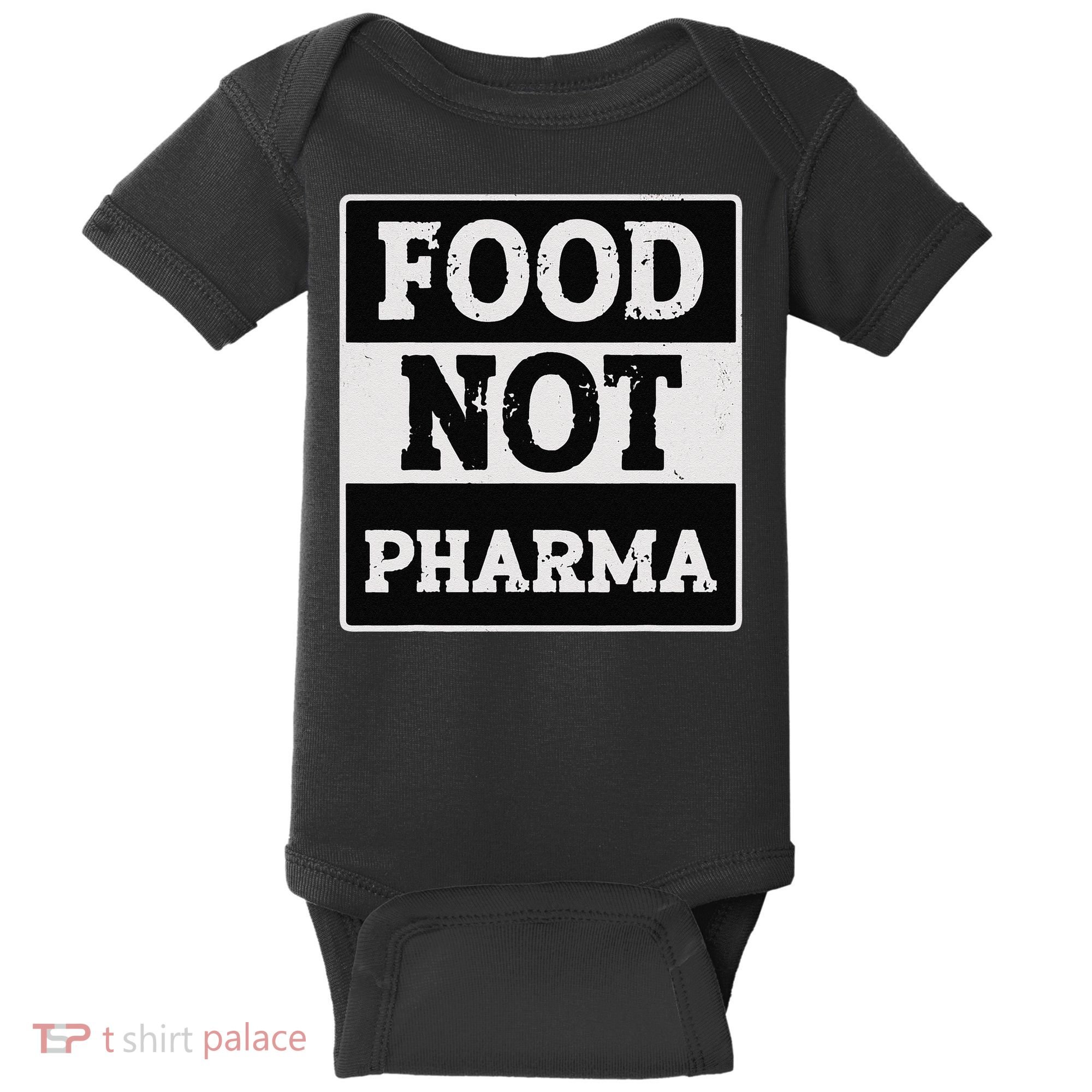 Healthy Organic Eating Herbalist Food Not Pharma Baby Bodysuit