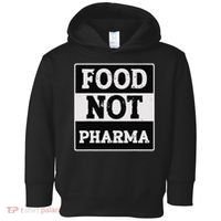 Healthy Organic Eating Herbalist Food Not Pharma Toddler Hoodie thumb 0