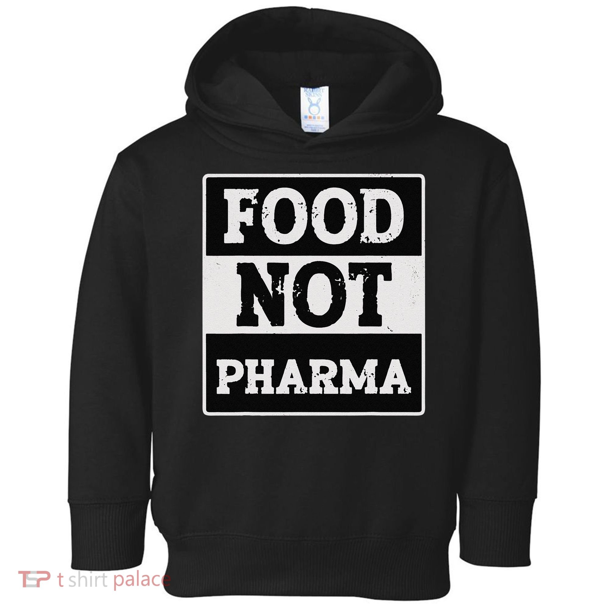 Healthy Organic Eating Herbalist Food Not Pharma Toddler Hoodie