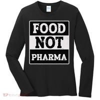 Healthy Organic Eating Herbalist Food Not Pharma Women's Long Sleeve Shirt thumb 0