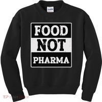 Healthy Organic Eating Herbalist Food Not Pharma Kids Sweatshirt thumb 0