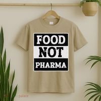 Healthy Organic Eating Herbalist Food Not Pharma T-Shirt thumb 2