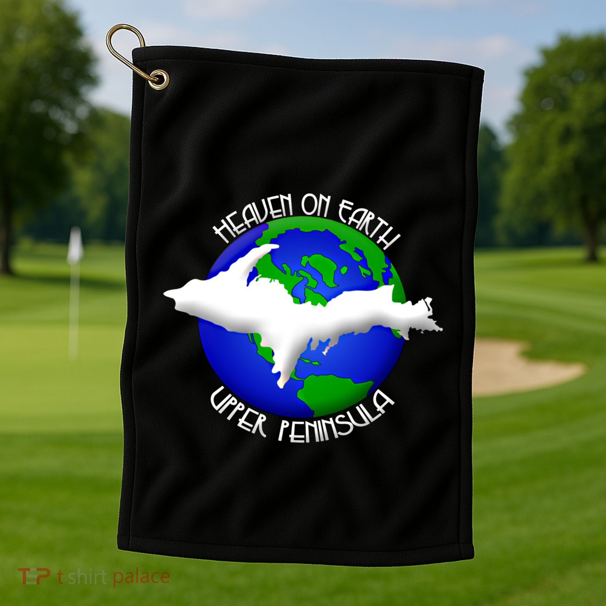 Heaven On Earth Upper Peninsula Michigan Yoopers 906 Cute Gift Golf Towel
