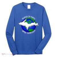 Heaven On Earth Upper Peninsula Michigan Yoopers 906 Cute Gift Long Sleeve Shirt thumb 0