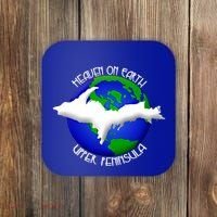 Heaven On Earth Upper Peninsula Michigan Yoopers 906 Cute Gift Coaster thumb 0