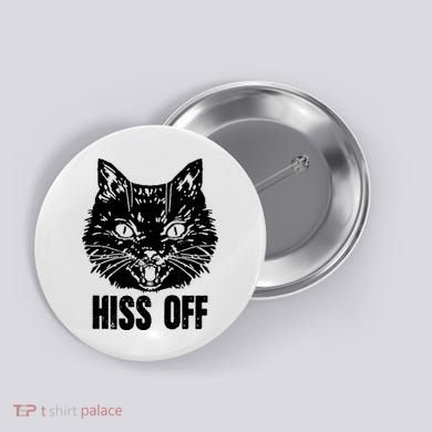 Hiss Off Funny Cat Lover Gift Button