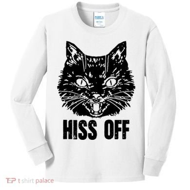 Hiss Off Funny Cat Lover Gift Kids Long Sleeve Shirt