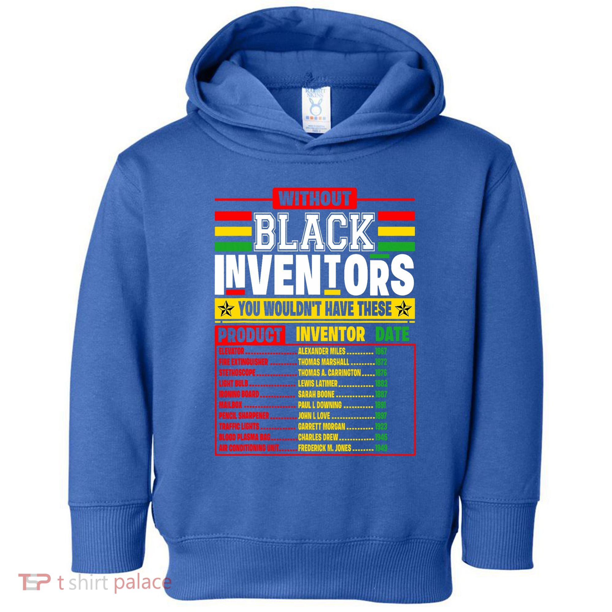 History Of Forgotten Black Inventors Black History Month Toddler Hoodie