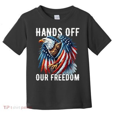 Hands Off Freedom Flag Protest Resist Hands Off My Toddler T-Shirt