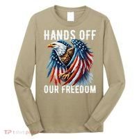 Hands Off Freedom Flag Protest Resist Hands Off My Long Sleeve Shirt thumb 0