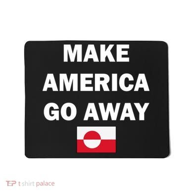 Hands Off Greenland Make America Go Away Mousepad