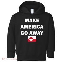 Hands Off Greenland Make America Go Away Toddler Hoodie thumb 0