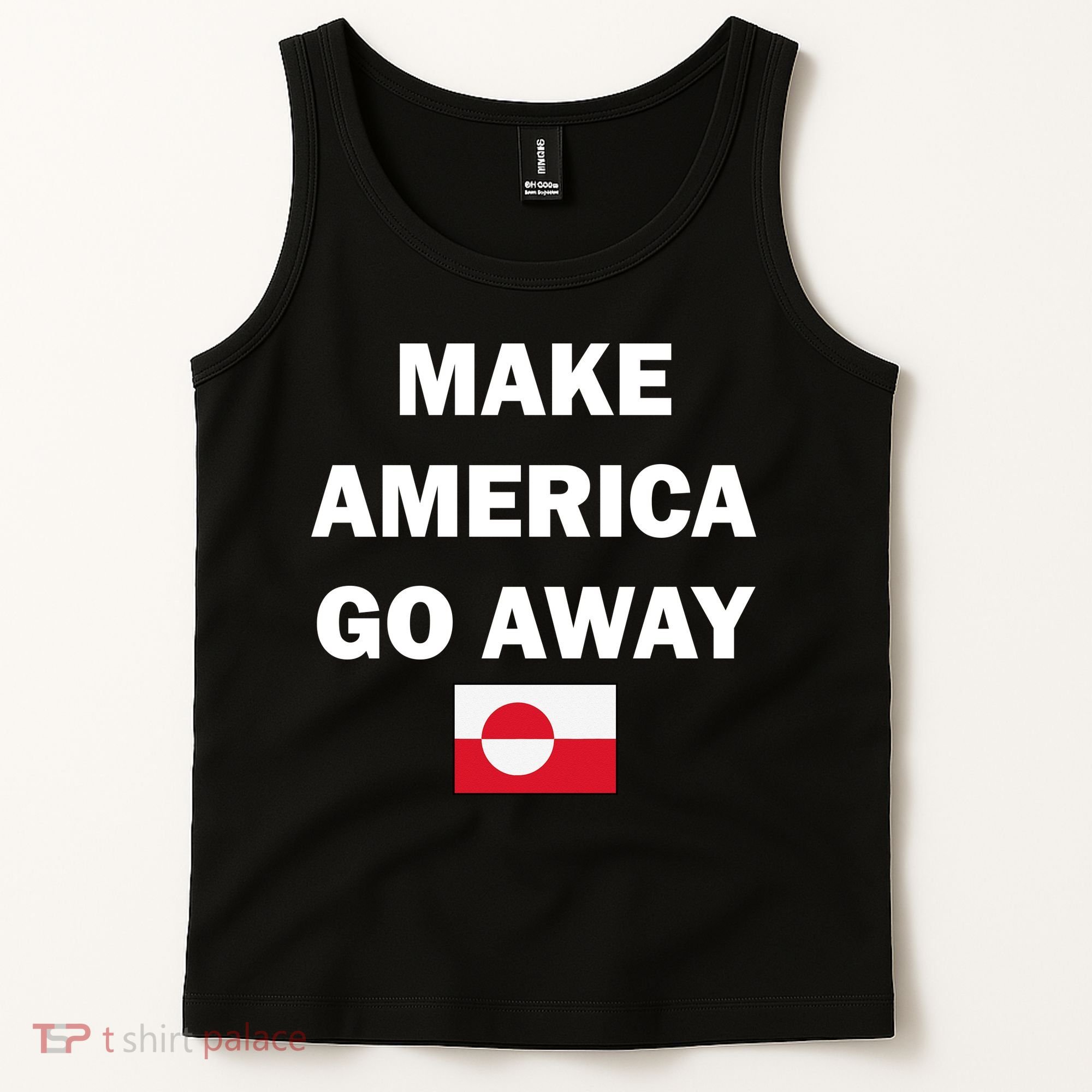 Hands Off Greenland Make America Go Away Tank Top