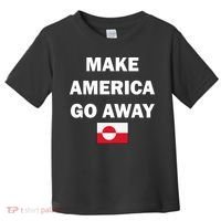 Hands Off Greenland Make America Go Away Toddler T-Shirt thumb 0