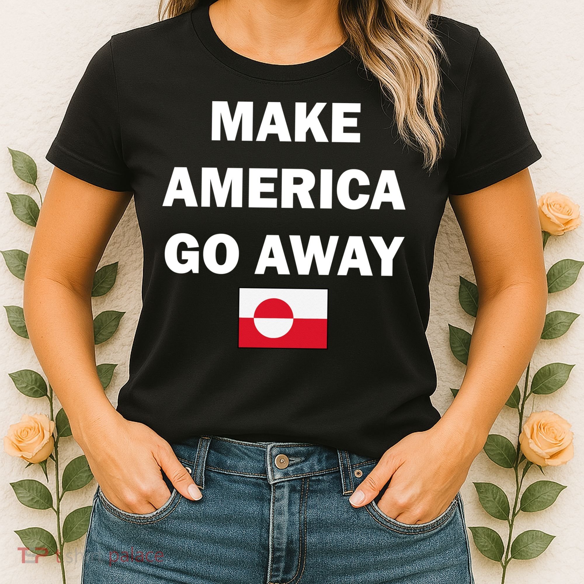 Hands Off Greenland Make America Go Away Women's T-Shirt