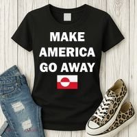 Hands Off Greenland Make America Go Away Women's T-Shirt thumb 3