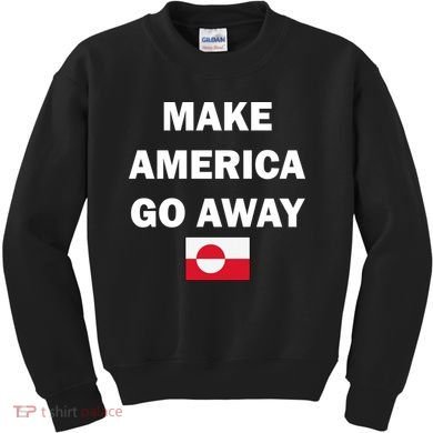 Hands Off Greenland Make America Go Away Kids Sweatshirt