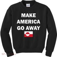 Hands Off Greenland Make America Go Away Kids Sweatshirt thumb 0