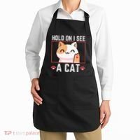 Hold On I See A Cat Funny Sarcastic Cat Lovers Women Apron thumb 2