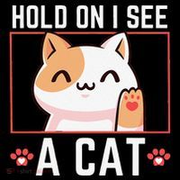 Hold On I See A Cat Funny Sarcastic Cat Lovers Women Coffee Mug thumb 5