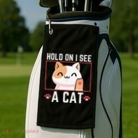 Hold On I See A Cat Funny Sarcastic Cat Lovers Women Golf Towel thumb 2