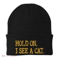 Hold On I See Cat Funny Cat Lovers Sarcastic Sayings Cats Beanie thumb 0