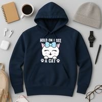 Hold On I See A Cat Funny Cat Lovers Kitten Sarcastic Saying Hoodie thumb 3